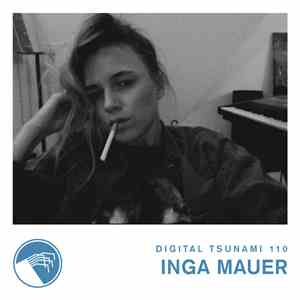 Inga Mauer - Digital Tsunami 110 download free