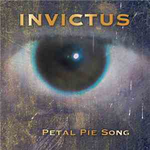 Invictus  - Petal Pie Song download free