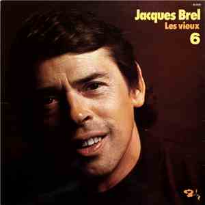 Jacques Brel - 6 - Les Vieux download free