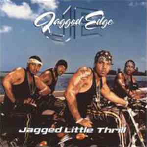 Jagged Edge  - Jagged Little Thrill download free