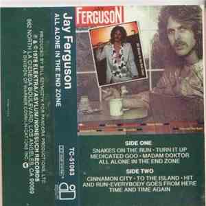 Jay Ferguson - All Alone In The End Zone download free