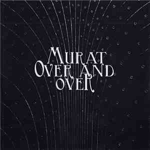 Jean-Louis Murat - Over And Over download free