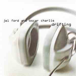 Jel Ford & Oscar Charlie - Drifting download free