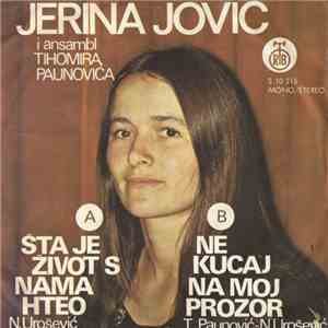 Jerina Jović I Ansambl Tihomira Paunovića - Šta Je Život S Nama Hteo / Ne Kucaj Na Moj Prozor download free
