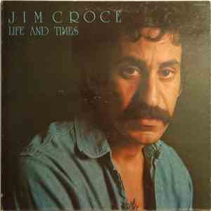 Jim Croce - Life And Times download free