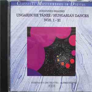 Johannes Brahms, Alfred Scholz - Ungarische Tänze / Hungarian Dances Nos. 1 - 21 download free
