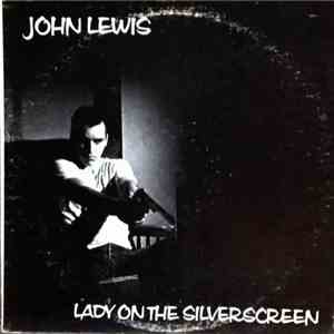 John Lewis  - Lady On The Silverscreen download free