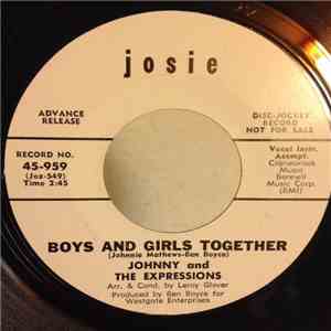 Johnny & The Expressions - Boys And Girls Together / same download free