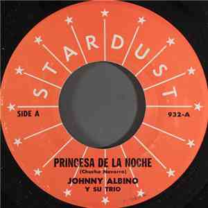 Johnny Albino Y Su Trio - Princesa De La Noche download free