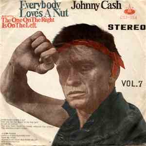 Johnny Cash - Everybody Loves A Nut - Vol. 7 download free