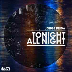 Jorge Prida - Tonight All Night download free
