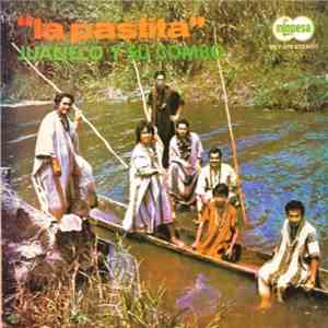 Juaneco Y Su Combo - La Pastita download free