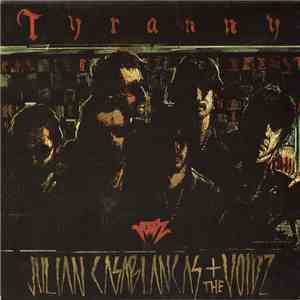 Julian Casablancas+The Voidz - Tyranny download free