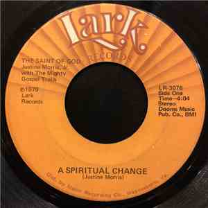 Justine Morris & The Mighty Gospel Trails - Blind Bartimeus / A Spiritual Change download free
