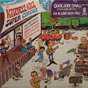 Kasenetz-Katz Super Circus - Quick Joey Small - I'm In Love With You download free