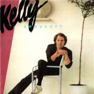 Kelly Groucutt - Kelly download free
