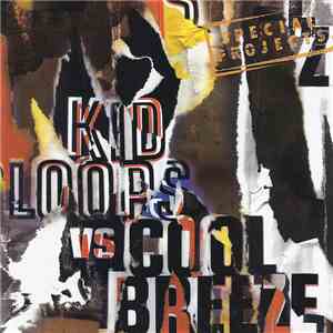 Kid Loops vs Cool Breeze - Special Projects download free