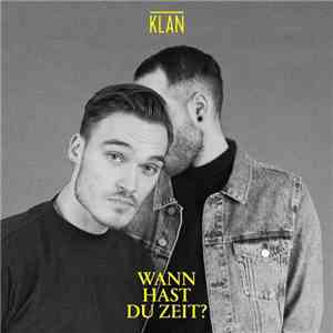 Klan  - Wann Hast Du Zeit? download free