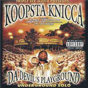 Koopsta Knicca - Da Devil's Playground: Underground Solo download free