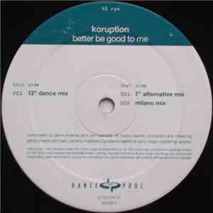 Koruption - Better Be Good To Me download free