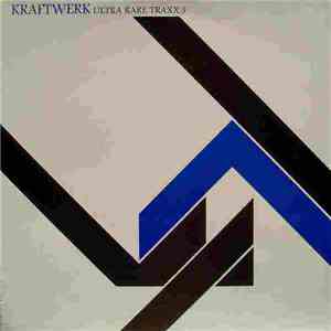 Kraftwerk - Ultra Rare Traxx 3 download free