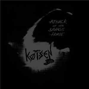 Køtsen - Attack Of The Savage Horde download free