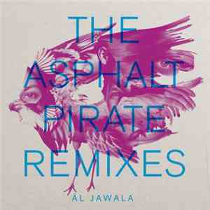 Äl Jawala, Gypsy Hill, CMC & Silenta, M'siou Rigolitch, Umberto Echo, Le Schnigg - Asphalt Pirate Remixes download free
