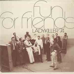 Ladykiller - Fun For Friends - Ladykiller '74 download free