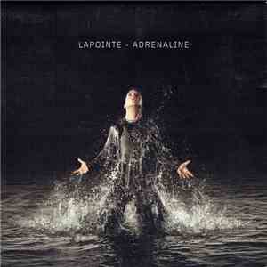 Lapointe - Adrenaline download free