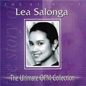 Lea Salonga - The Story Of Lea Salonga - The Ultimate OPM Collection download free