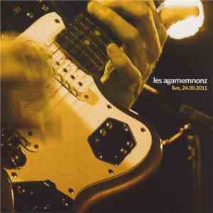 Les Agamemnonz - Live, 24.09.2011 download free