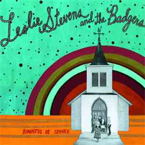 Leslie Stevens And The Badgers - Roomful Of Smoke download free