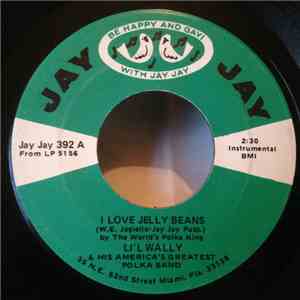 Lil' Wally & His America's Greatest Polka Band - I Love Jelly Beans / Happy Times Polka download free