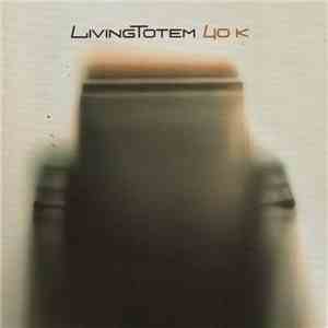 LivingTotem - 40K download free