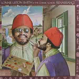Lonnie Liston Smith And The Cosmic Echoes - Renaissance download free