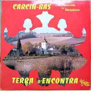 Los Pastorels De Bargalona - Carcin-Bas Terra D'encontra download free