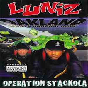 Luniz - Operation Stackola download free