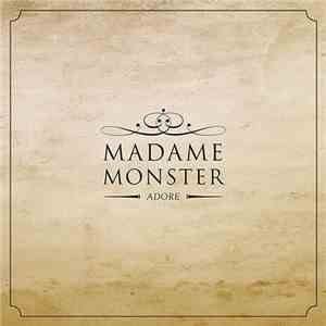 Madame Monster - Adore download free