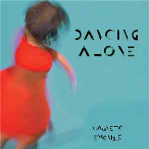 Magnetic Ensemble - Dancing Alone download free