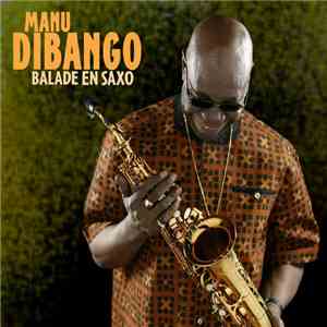 Manu Dibango - Balade En Saxo download free