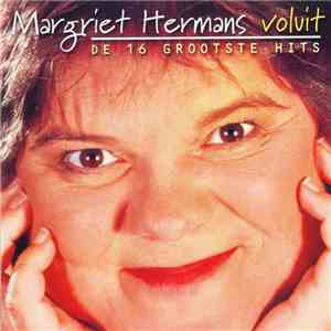 Margriet Hermans - Voluit - De 16 Grootste Hits download free