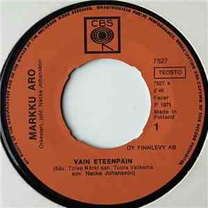 Markku Aro - Vain Eteenpäin / Aina Näin download free