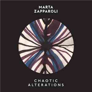 Marta Zapparoli - Chaotic Alterations download free