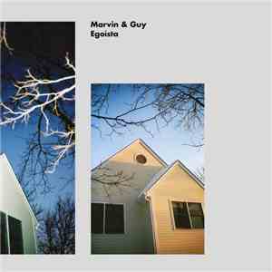 Marvin & Guy - Egoísta download free