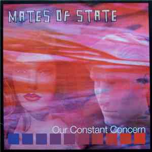 Mates Of State - Our Constant Concern download free