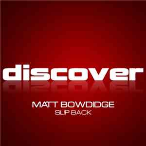Matt Bowdidge - Slip Back download free