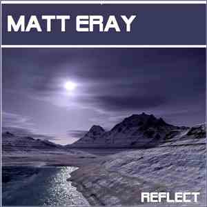 Matt Eray - Reflect download free