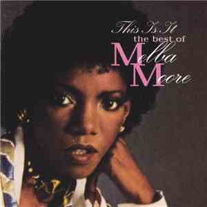 Melba Moore - This Is It - The Best Of Melba Moore download free