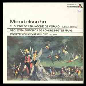 Mendelssohn, The London Symphony Orchestra, Peter Maag - El Sueño De Una Noche De Verano download free