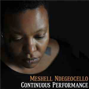 Meshell Ndegeocello - Continuous Performance download free